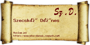 Szecskó Dénes névjegykártya